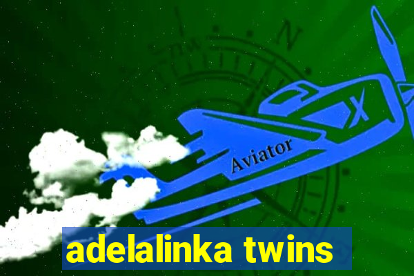 adelalinka twins